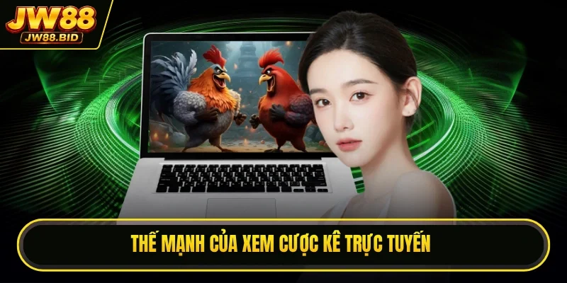 Thế mạnh của xem cược kê trực tuyến Thế mạnh của xem cược kê trực tuyến